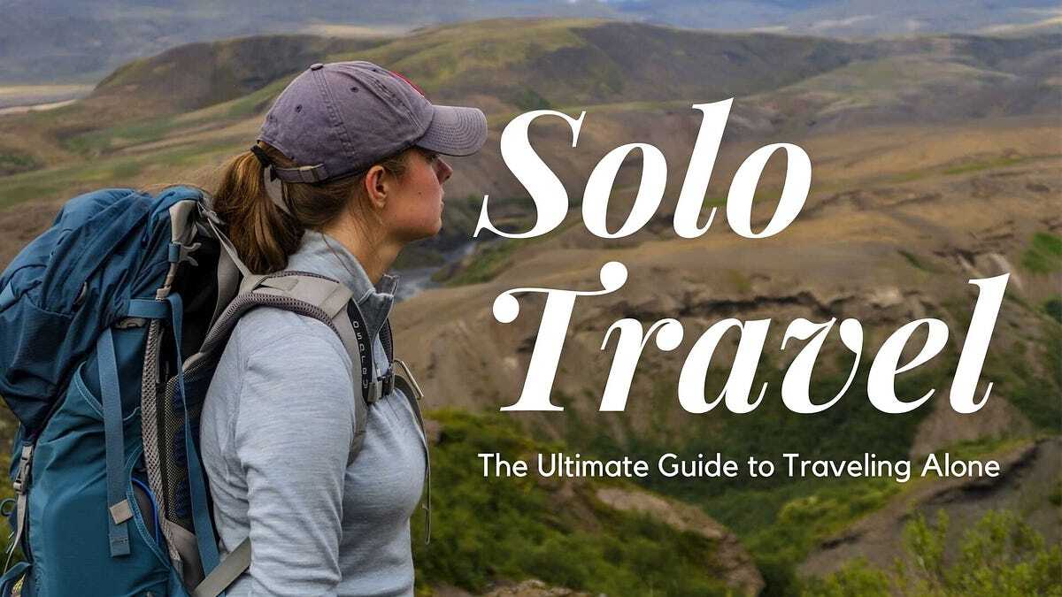 Safety Tips for Solo Travelers Safety Tips for Solo Travelers