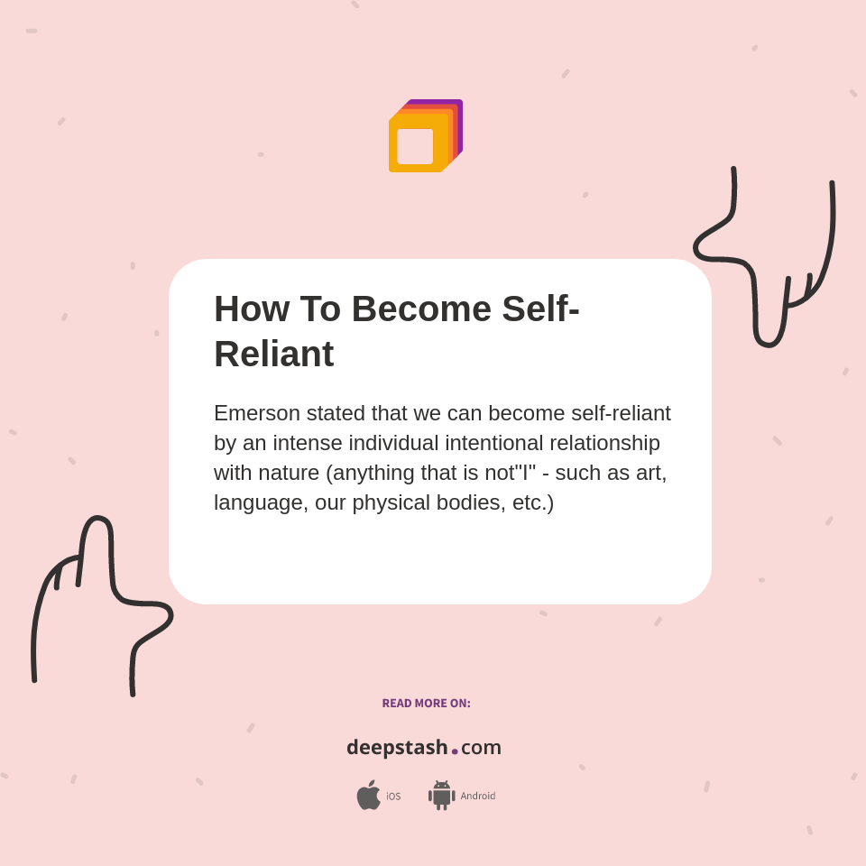 How To Become Self-Reliant - Deepstash How To Become Self-Reliant - Deepstash